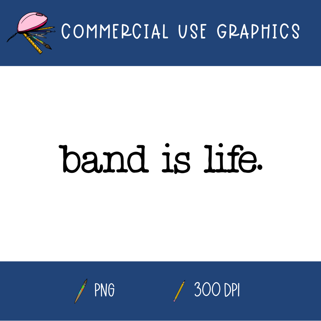 Band is Life Graphic